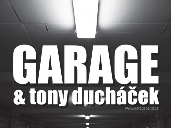 Zámek Děčín - Garage & Tony Ducháček
