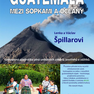 Guatemala - mezi sopkami a oceány - Václav a Lenka Špillarovi